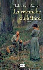 Télécharger le livre :  La revanche du bâtard