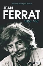 Télécharger le livre :  Jean Ferrat, une vie
