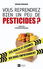 Télécharger le livre :  Vous reprendrez bien un peu de pesticides ?
