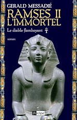 Télécharger le livre :  Ramsès II l'immortel - tome 1 Le diable flamboyant