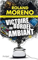 Télécharger le livre :  Victoire du bordel ambiant