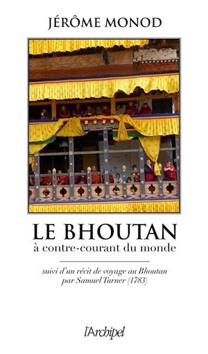 Téléchargez le livre :  Le Bouthan - A contre-courant du monde