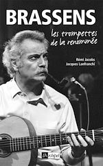 Télécharger le livre :  Brassens - Les trompettes de la renommée