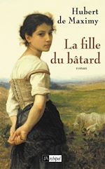 Télécharger le livre :  La fille du bâtard