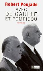 Télécharger le livre :  Avec de Gaulle et Pompidou