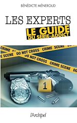 Télécharger le livre :  Les Experts, le guide du serie-addict