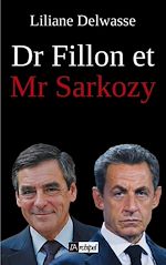 Télécharger le livre :  Dr Fillon et Mr Sarkozy