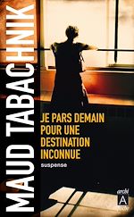 Download this eBook Je pars demain pour une destination inconnue