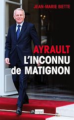 Télécharger le livre :  Ayrault, l'inconnu de Matignon
