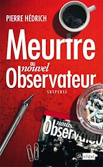 Télécharger le livre :  Meurtre au nouvel Observateur