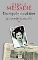 Télécharger le livre :  Un espoir aussi fort - tome 2 Les années d'argent
