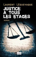 Télécharger le livre :  Justice à tous les étages