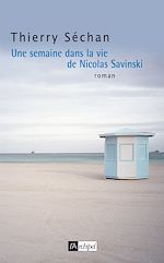 Télécharger le livre :  Une semaine dans la vie de Nicolas Savinski
