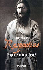 Download this eBook Raspoutine - Prophète ou imposteur ?