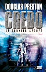 Télécharger le livre :  Credo - Le dernier secret