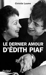 Télécharger le livre :  Le dernier amour d'Edith Piaf