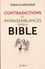 Télécharger le livre :  Contradictions et invraisemblances dans la Bible