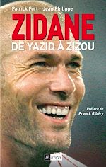 Télécharger le livre :  Zidane, de Yazid à Zizou