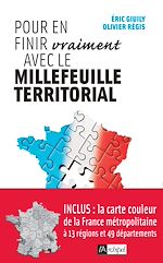 Télécharger le livre :  Pour en finir vraiment avec le millefeuille territorial