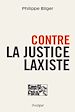 Télécharger le livre :  Contre la justice laxiste