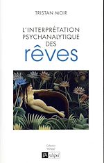 Télécharger le livre :  L'interprétation psychanalytique des rêves