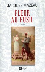 Télécharger le livre :  Fleur au fusil