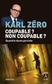 Télécharger le livre :  Coupable ? Non coupable ?