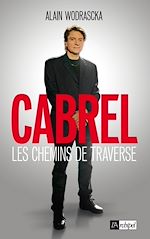 Télécharger le livre :  Cabrel, les chemins de traverse