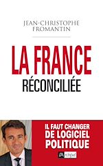 Télécharger le livre :  La France réconciliée