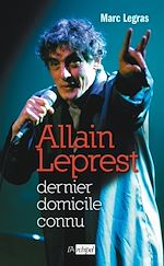 Télécharger le livre :  Allain Leprest, dernier domicile connu