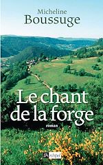 Télécharger le livre :  Le chant de la forge