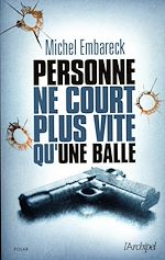 Download this eBook Personne ne court plus vite qu'une balle
