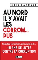 Télécharger le livre :  Au nord il y avait les corrom...pus