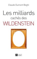 Télécharger le livre :  Les milliards cachés des Wildenstein
