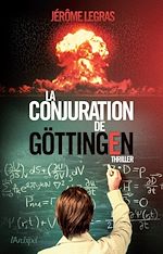 Download this eBook La conjuration de Göttingen