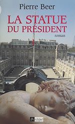 Download this eBook La statue du Président