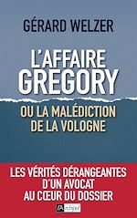 Download this eBook L'affaire Gregory, ou la malédiction de la Vologne
