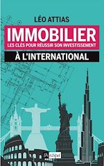 Télécharger le livre :  Immobilier : les clés pour réussir son investissement à l'international