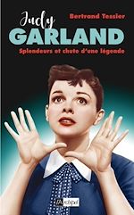Download this eBook Judy Garland - Splendeurs et chute d'une légende