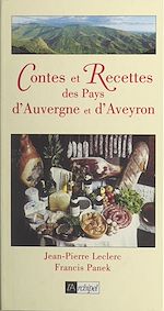 Download this eBook Contes et recettes des pays d'Auvergne et d'Aveyron