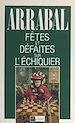 Télécharger le livre :  Fêtes et défaites sur l'échiquier