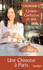 Télécharger le livre :  Cyrano, Confucius et moi