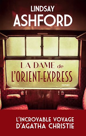 Téléchargez le livre :  La dame de l'Orient Express