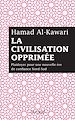 Télécharger le livre :  La civilisation opprimée