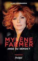 Télécharger le livre :  Mylène Farmer, ange ou démon ?