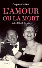 Télécharger le livre :  L'amour ou la mort