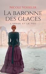 Télécharger le livre :  La baronne des glaces - Tome 02 L'orage et le feu