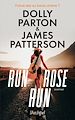 Télécharger le livre :  Run, Rose, run