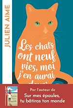 Télécharger le livre :  Les chats ont neuf vies, moi j'en aurai deux