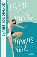 Télécharger le livre :  La vie ne se danse jamais seul